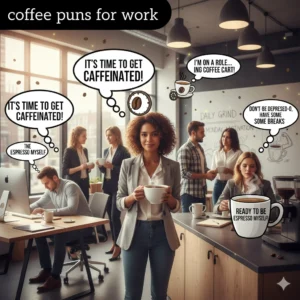coffee puns for work