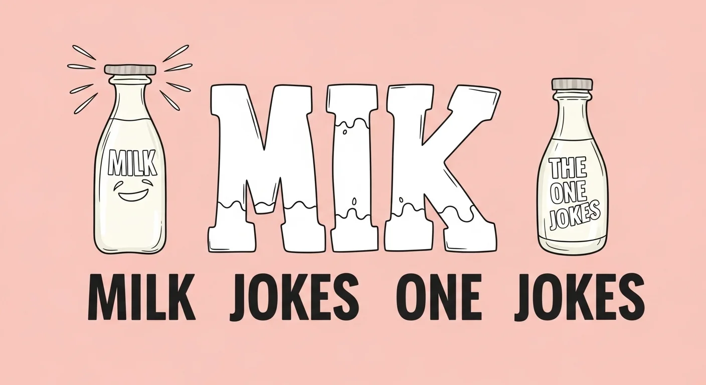 Milk jokes one-liners