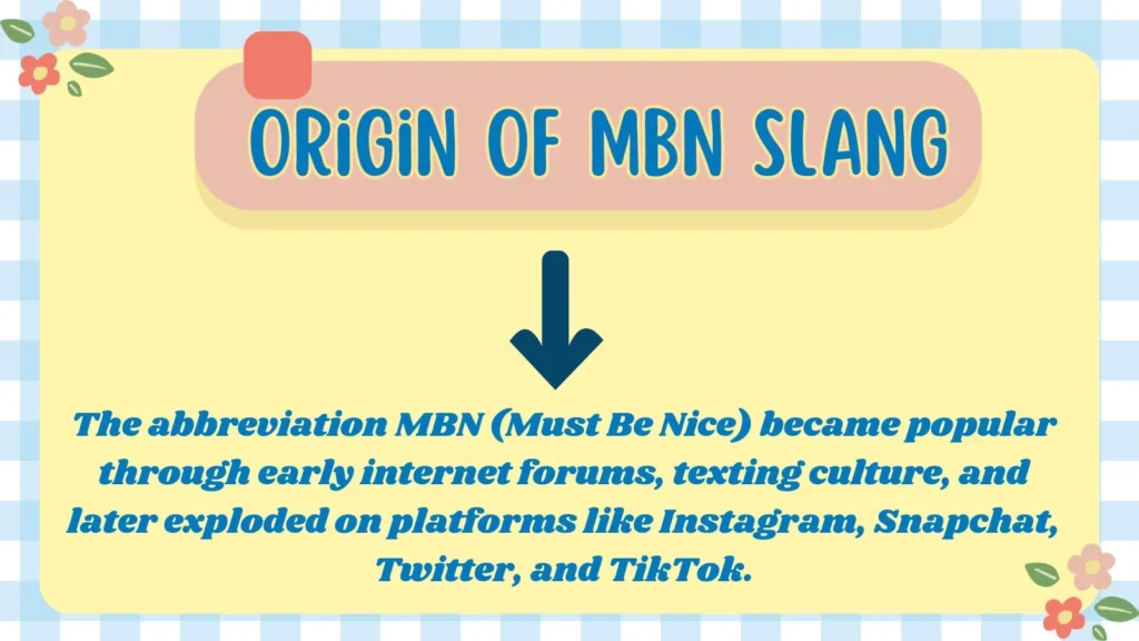 Origin of MBN Slang