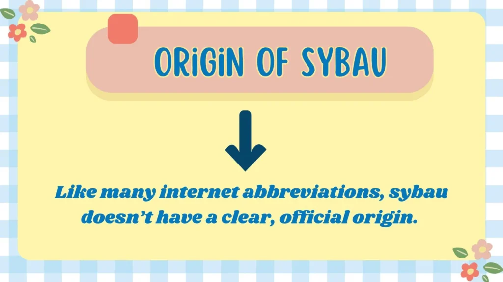  Origin Of Sybau