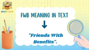 Fwb Meaning In Text
