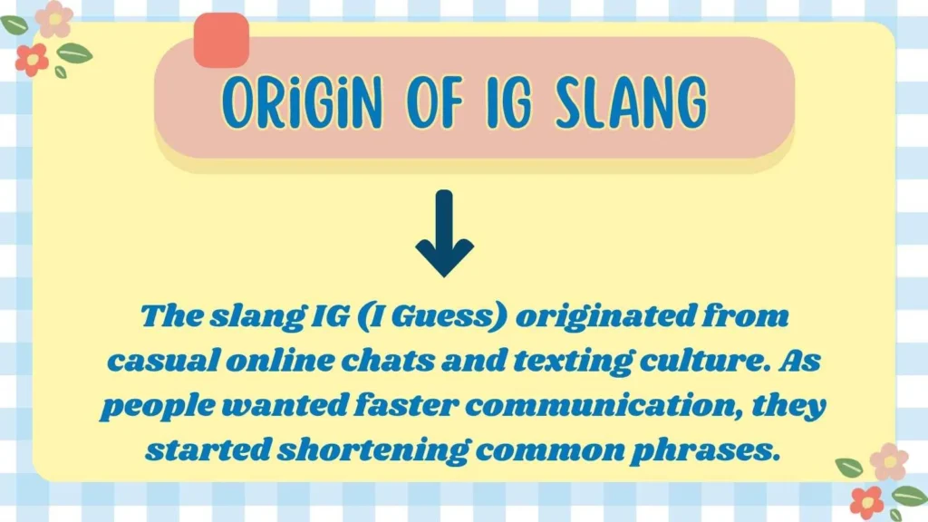 Origin Of IG Slang 