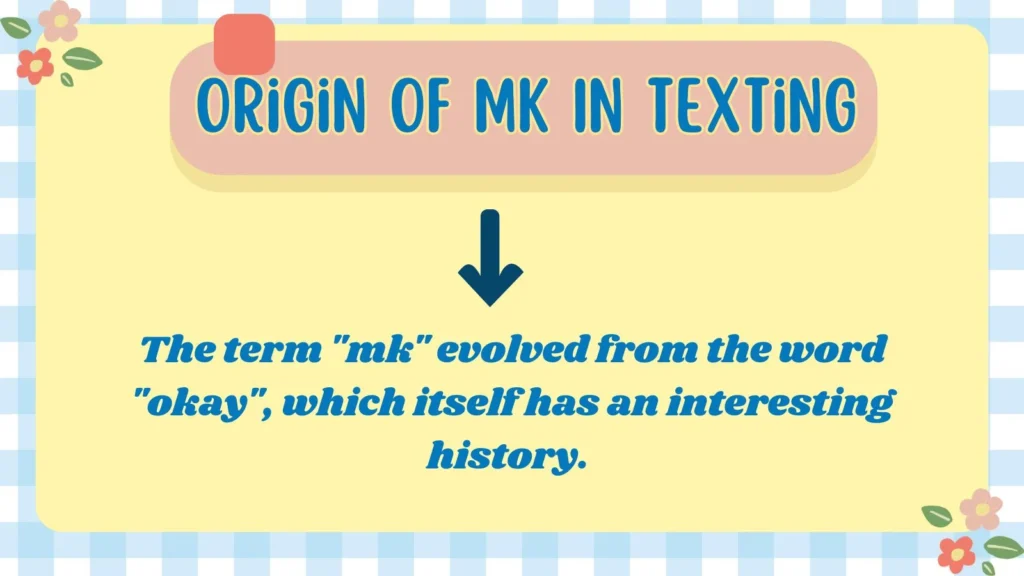 Origin Of Mk In Texting 
