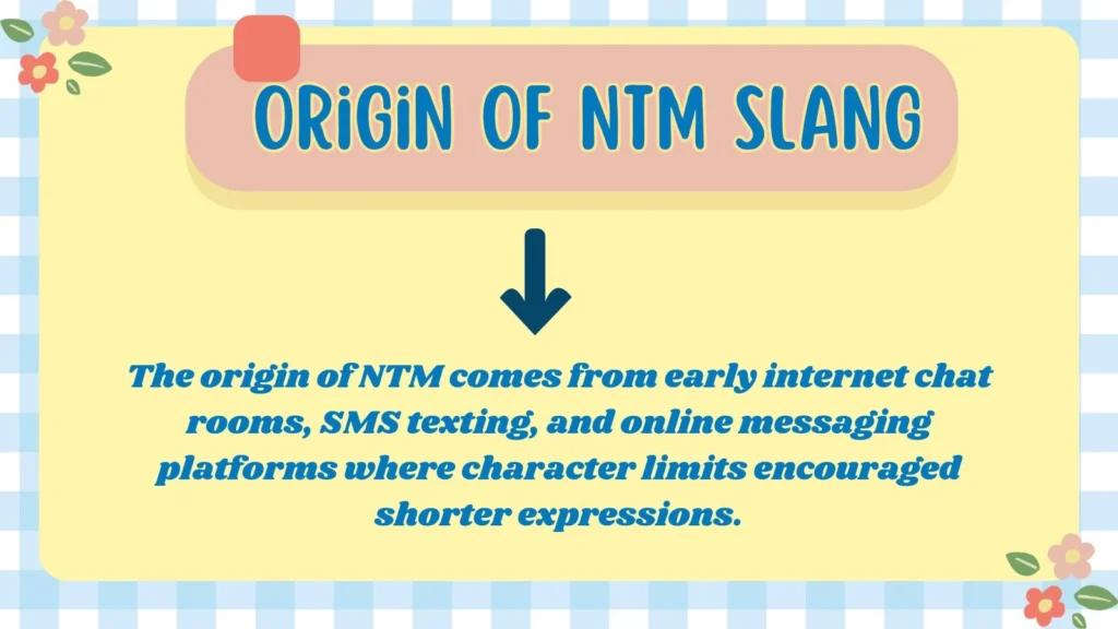 Origin of NTM Slang