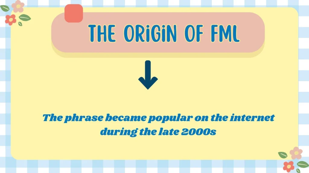 The Origin of FML 